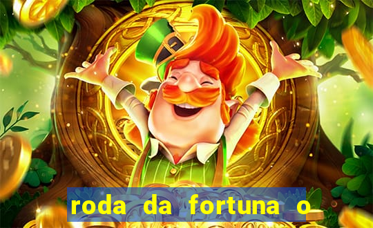 roda da fortuna o que ele sente por mim